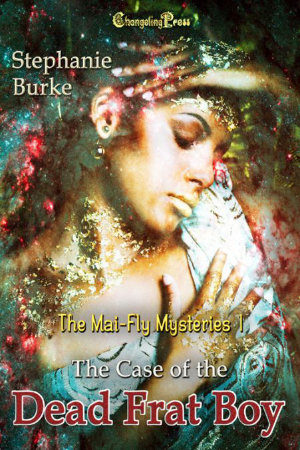 Cover - The Case of the Dead Frat Boy (Mai-Fly Mysteries 1)