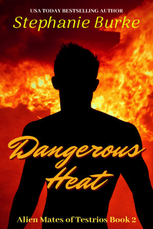 Cover - Dangerous Heat (Alien Mates of Testrios Book 2)